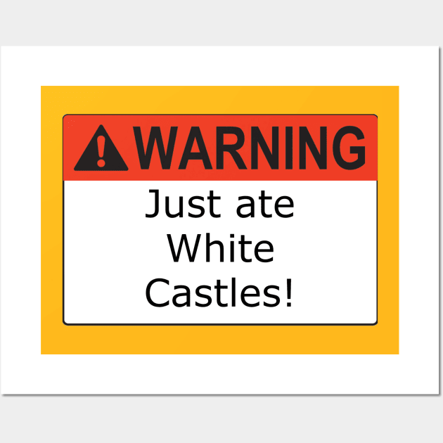 Warning White Castles Wall Art by Kleiertees